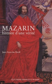 Mazarin ; Histoire D'Une Vérité