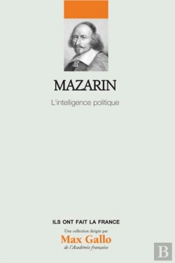 Bertrand.pt - Mazarin - L'Intelligence Politique. Volume 27