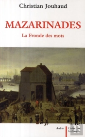 Mazarinades ; La Fronde Des Mots