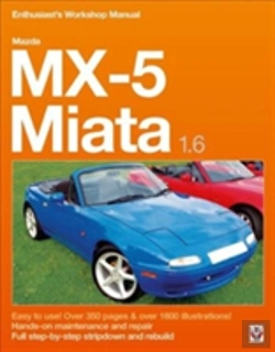 Bertrand.pt - Mazda Mx-5 Miata 1.6 Enthusiastâ€™S Workshop Manual