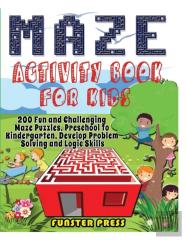 Maze Activity Book For Kids
