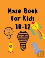 Maze Book For Kids 10-12