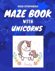 Maze Book For Kids 6-8 (With Unicorns)