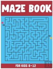 Maze Book For Kids 8-12