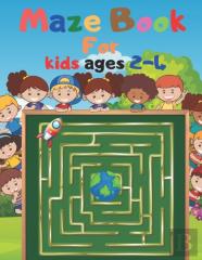 Maze Book For Kids Ages 2-4