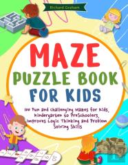 Maze Puzzle Book For Kids