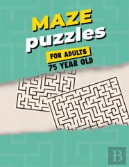 Maze Puzzles For Adults 75 Year Old
