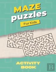 Maze Puzzles For Kids Activity Book