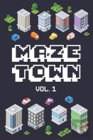 Maze Town Vol. 1