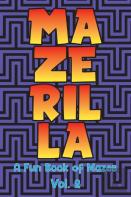 Mazerilla A Fun Book Of Mazes Vol. 2