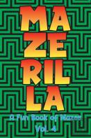 Mazerilla A Fun Book Of Mazes Vol. 4