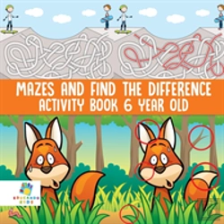 Bertrand.pt - Mazes And Find The Difference Activity Book 6 Year Old