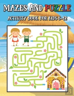 Bertrand.pt - Mazes And Puzzle Activity Book For Kids 8-12