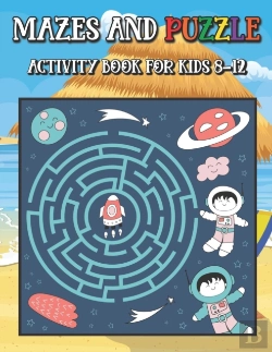Bertrand.pt - Mazes And Puzzle Activity Book For Kids 8-12
