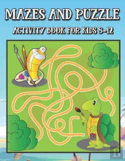 Bertrand.pt - Mazes And Puzzle Activity Book For Kids 8-12