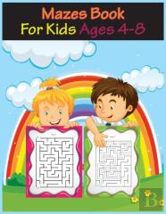 Mazes Book For Kids 4-8