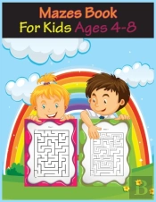 Mazes Book For Kids 4-8