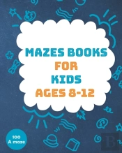 Mazes Books For Kids Ages 8-12