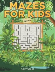 Mazes For Kids Activity Book Ages 4-8