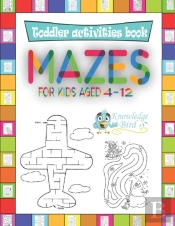 Mazes For Kids Aged 4-12