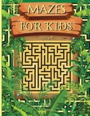 Mazes For Kids Ages 4-8 With Puzzles And Problem-Solving