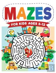 Mazes For Kids Ages 8-12