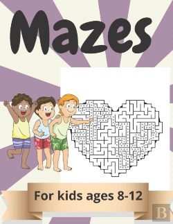 Bertrand.pt - Mazes For Kids Ages 8-12