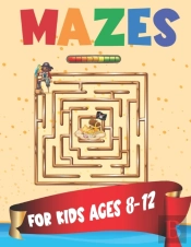 Mazes For Kids Ages 8-12