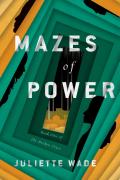 Mazes Of Power