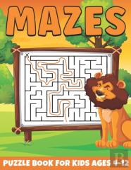 Mazes Puzzle Book For Kids Ages 4-12
