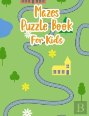 Mazes Puzzle Book For Kids