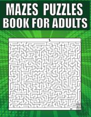 Mazes Puzzles Book For Adults
