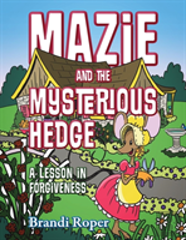 Mazie And The Mysterious Hedge