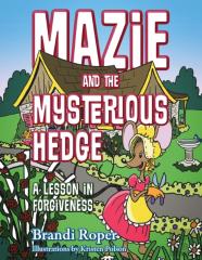 Mazie And The Mysterious Hedge