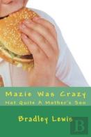 Mazie Was Crazy