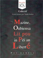 Mazine, Oubiensa Lit Pou In Pëi An Liberté : Kinz An K'A