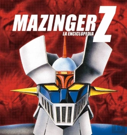 Bertrand.pt - Mazinger Z: La Enciclopedia