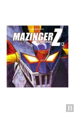 Bertrand.pt - Mazinger Z: La Enciclopedia. Vol. 2