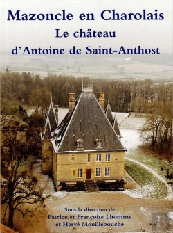 Bertrand.pt - Mazoncle En Charolais : Le Château D'Antoine De Saint-Anthost