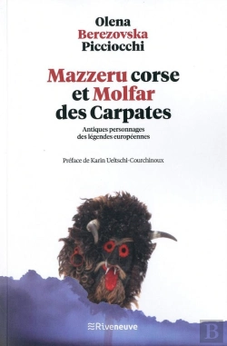 Bertrand.pt - Mazzeru Corse Et Molfar Des Carpates ; Antiques Personnages Des Légendes Européennes