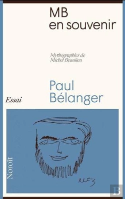 Bertrand.pt - Mb En Souvenir : Mythographies De Michel Beaulieu
