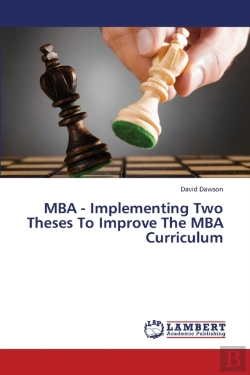 Bertrand.pt - Mba - Implementing Two Theses To Improve The Mba Curriculum