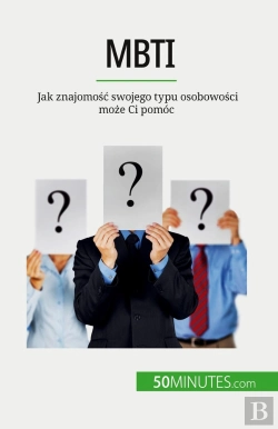 Bertrand.pt - Mbti : Jak Znajomosc Swojego Typu Osobowosci Moze Ci Pomóc