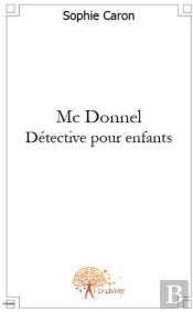 Mc Donnel ; Détéctive Pour Enfants