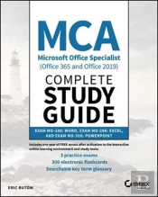 Mca Microsoft Office Specialist (Office 365 And Office 2019) Complete Study Guide