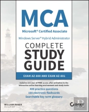 Mca Windows Server Hybrid Administrator Complete Study Guide With 400 Practice Test Questions