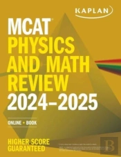 Mcat Physics And Math Review 2024-2025