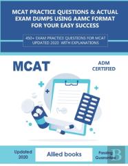 Mcat Practice Questions & Actual Exam Dumps Using Aamc Format For Your Easy Success