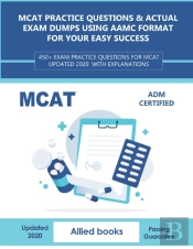 Mcat Practice Questions & Actual Exam Dumps Using Aamc Format For Your Easy Success