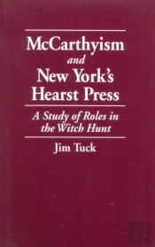 Mccarthyism And New York'S Hearst Press